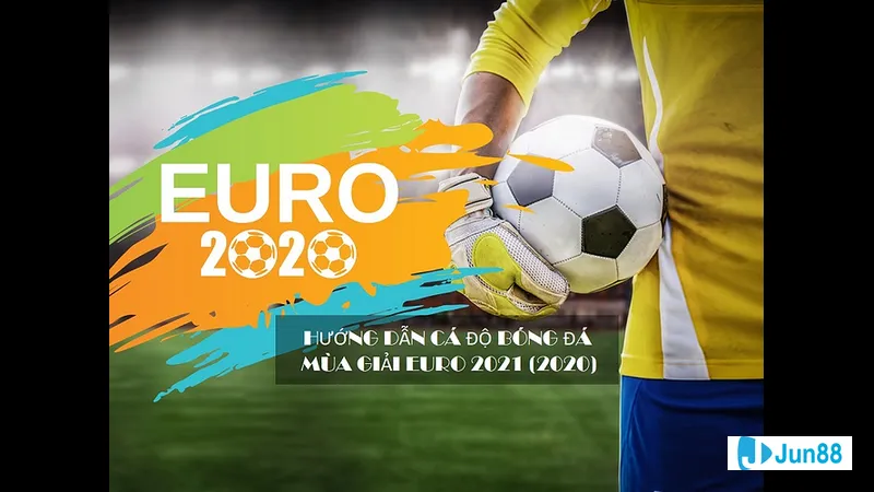 Các loại kèo Euro phổ biến